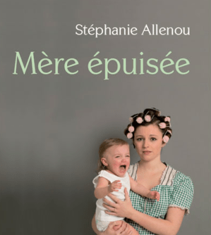livre mère épuisée stéphanie allenou
